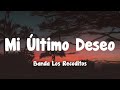 Banda Los Recoditos - Mi Último Deseo (Letra)