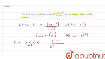 Find the dimensions of a//b in the relation `P =(a-x^2)/(bt),` where x is distance, t