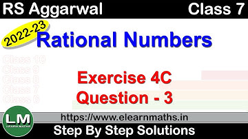 Rational Numbers | Class 7 Chapter 4 Exercise 4C Question 3 | RS Aggarwal | Learn Maths