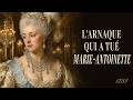 L'AFFAIRE DU COLLIER : l'arnaque qui a tué Marie-Antoinette (1785)