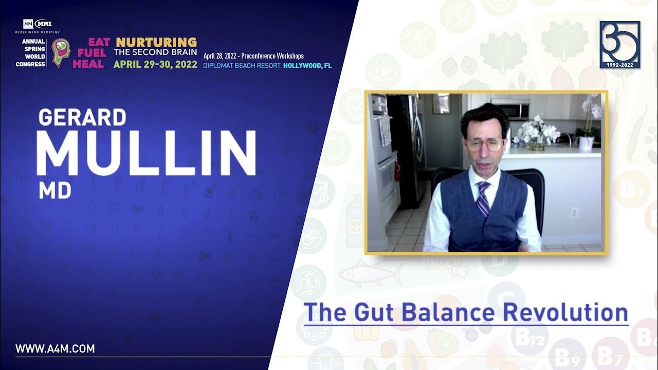 Dr. Gerard Mullin A4M Spring Congress gut balance trailer YouTube