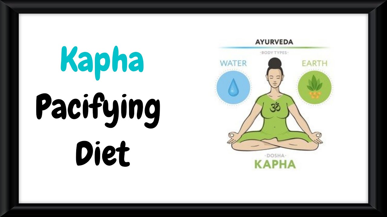Kapha Pacifying Diet by Pradip Krishnaa Ayurveda Online Courses India