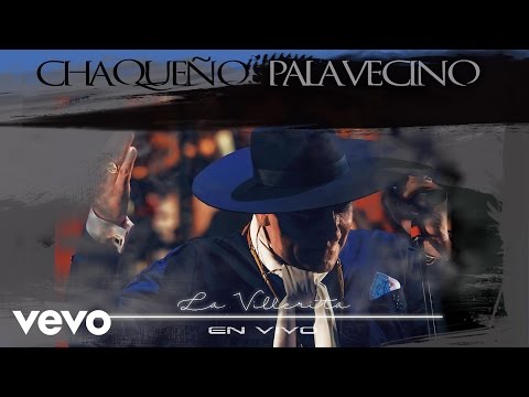 Chaqueo Palavecino - La Villerita