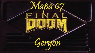 Final Doom (PS1) Mapa 07 Geryon