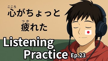 【N3 - N2】Japanese Listening Practice | Japanese Podcast – EP. 23