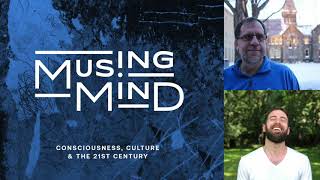 Musing Mind Podcast // John Vervaeke: The Cognitive Science of Capitalist Realism