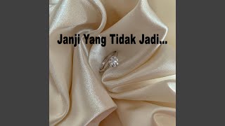 Janji Yang Tidak Jadi