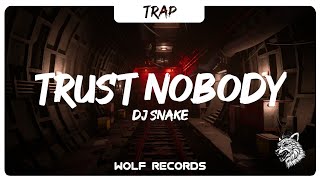 DJ Snake - Trust Nobody (Bass Boosted) 4k