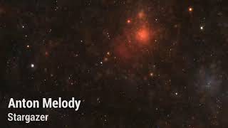 Anton Melody - Stargazer