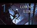 Lorn's Lure - Walkthrough - No Commentary