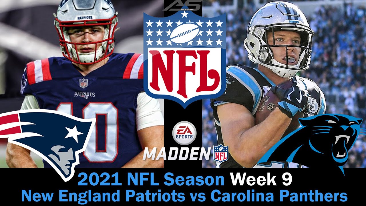 NFL 2021 Season - Week 9 - New England Patriots vs Carolina Panthers - 4K -  AllSportsStation 