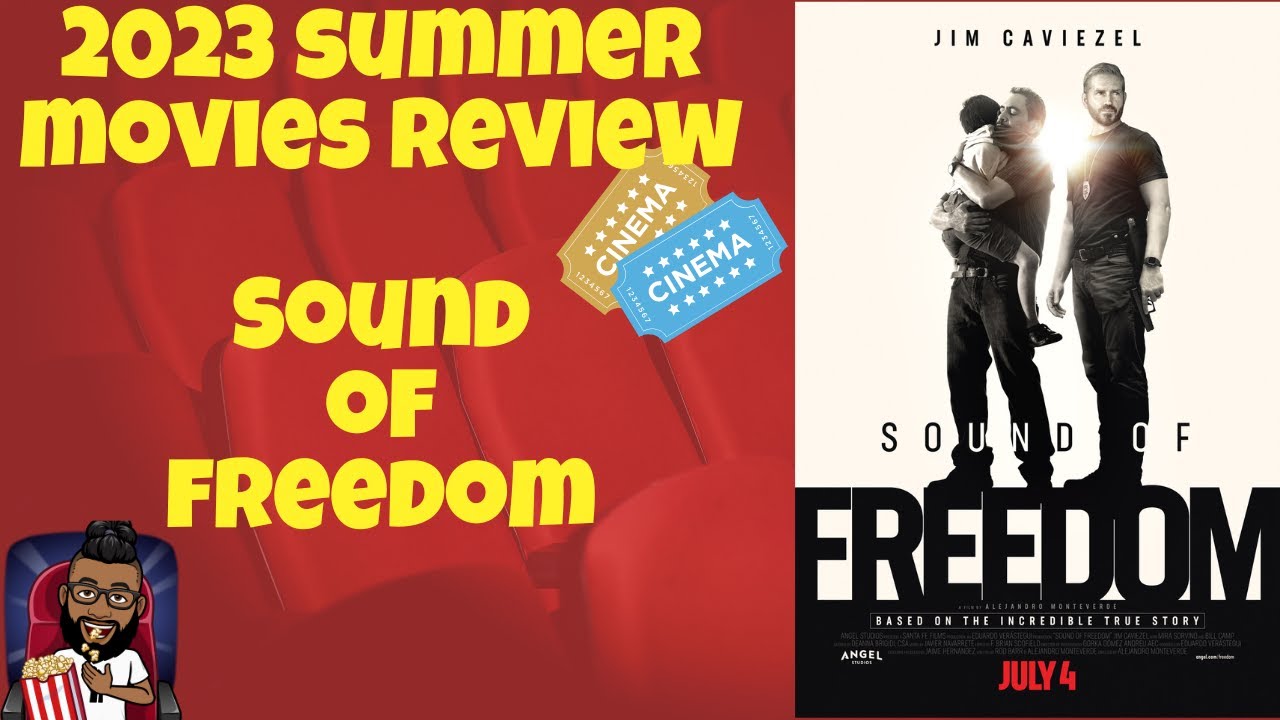 2023 Summer Movie Reviews Part 6: Sound of Freedom - YouTube