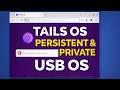 Tails Linux USB (Persistent Storage + Full Anonymity)