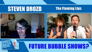 The Flaming Lips Steven Drozd Talks Plastic Space Bubble Origins &amp; Future Bubble Shows