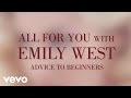 Emily West - Advice to Beginners