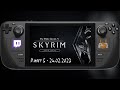 The elder scrolls v skyrim special edition  part 5  24022023   linux  steam deck 