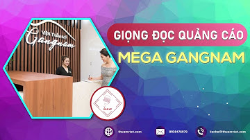 NUF-03 | GIỌNG ĐỌC THU ÂM TVC - VOICE OFF QUẢNG CÁO | MEGA GANGNAM | THU ÂM VIỆT