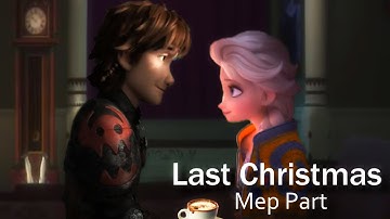 Last Christmas Mep Part 5 Hiccelsa