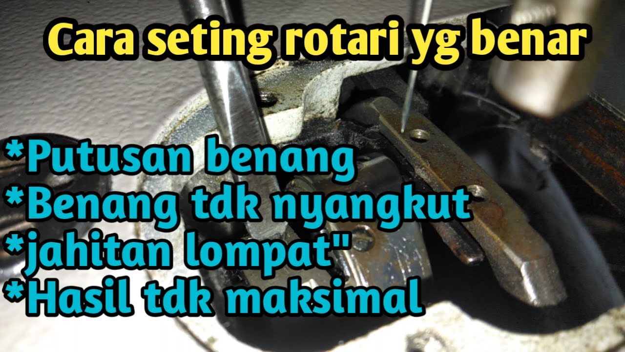 CARA PASANG ROTARI MESIN JAHIT