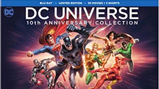 Unboxing DC Universe 10th Anniversary Collection Limited Numbered Blu Ray Box Set 20,000 Made
