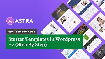 Import Complete Website from Starter Templates 2025 | Astra, Elementor, Wordpress Builder Templates