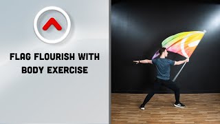 Flag Flourish With Body Exercise
