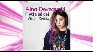 Alina Devecerski - Flytta På Dej (Remix)