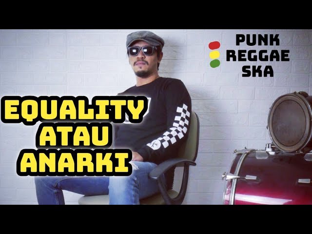 Equality Atau Anarki - S.K.O.K Cover RUKUN RASTA Punk Reggae SKA class=