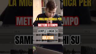 La miglior tecnica per WARPARE sample su Ableton