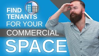 How to Find Tenants for Your Commercial Space [The 3 Best Ways]