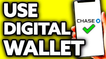 How To Use Chase Digital Wallet (Quick and Easy!)