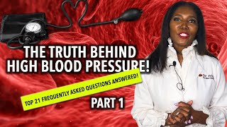 The Truth Behind High Blood Pressure: Top 21 FAQs Answered! Part 1