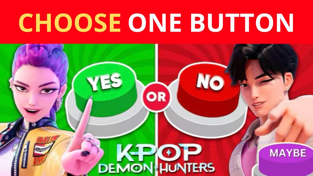 K POP DEMON HUNTERS 🟢 YES 🔴 NO 🟣MAYBE Challenge 🤔 Choose one button!