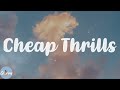 Download Lagu Sia - Cheap Thrills (Lyrics)