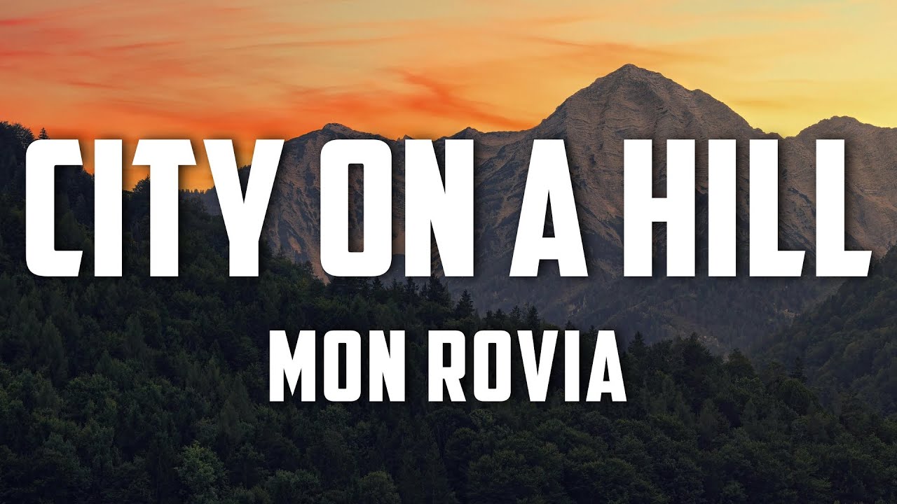 Mon Rovîa - City on a Hill (Lyrics) Mon Rovîa - City on a Hill (Lyrics)