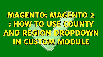 Magento: Magento 2 : How to Use County and Region dropdown in custom module