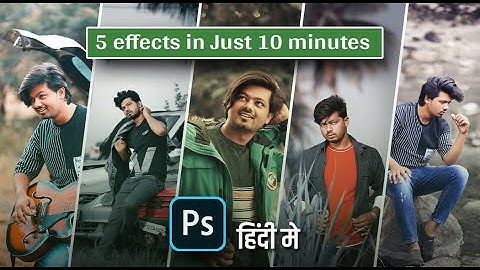 Outdoor photo editing photoshop tutorial in hindi | best 5 outdoor color effects with easy steps.