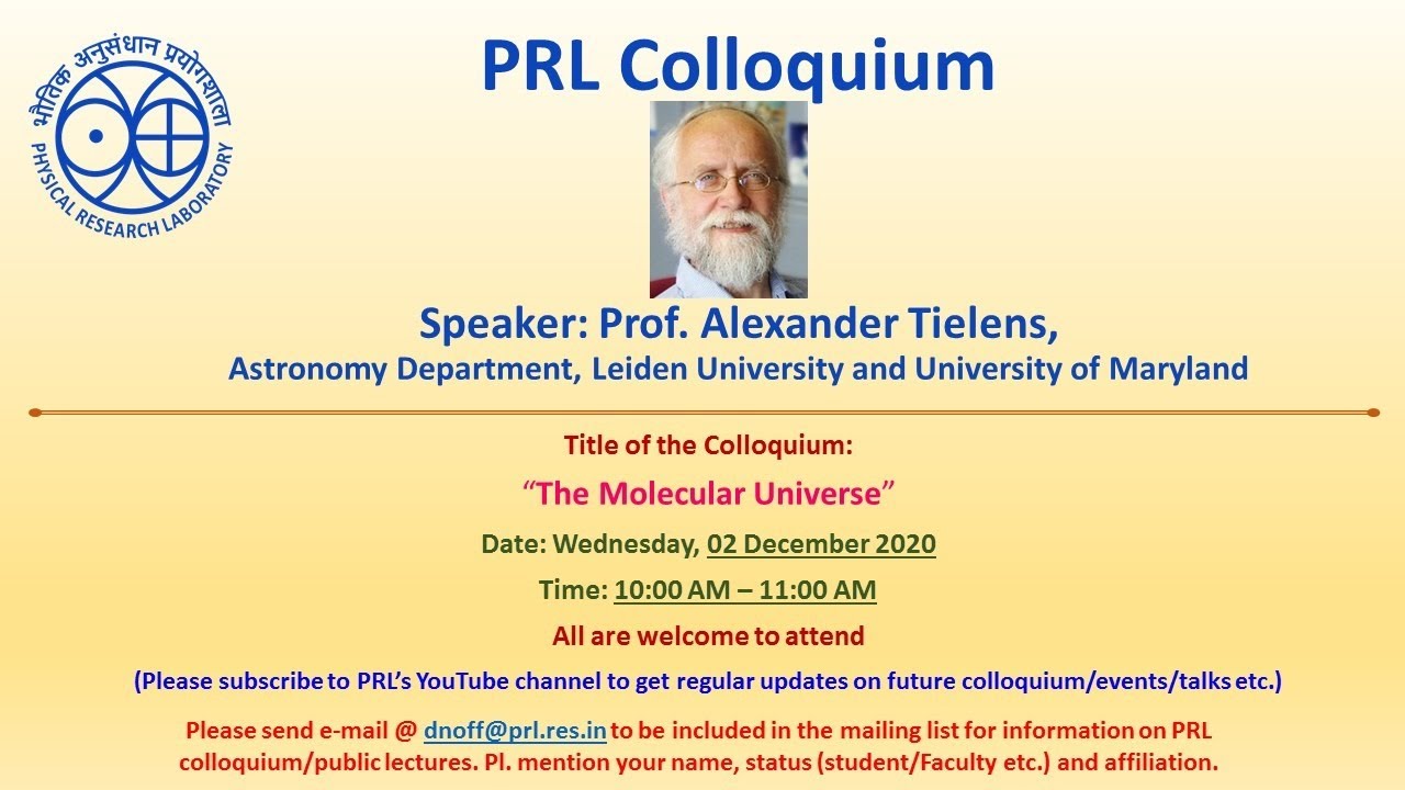 PRL Colloquium, "The Molecular Universe", 02.12.2020, Prof. Alexander Tielens