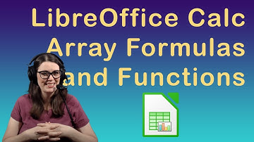 How to use array formulas and functions in LibreOffice Calc