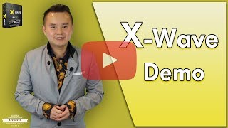 X-Wave Demo Video - get *BEST* Bonus and Review HERE!
