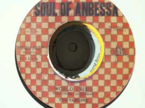 The Tamlins - World Crisis + Dub (Soul Of Anbessa) - YouTube