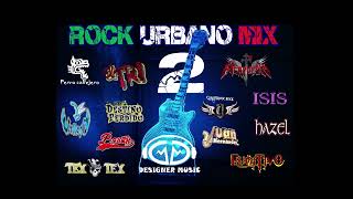 ROCK URBANO MIX (El Tri, Tex Tex, Bostik, Isis, Hazel,Interpuesto,3 Vallejo, Perro callejero y más)