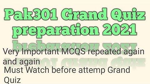 Pak301 grand quiz preparation 2021||Pak301 grand quiz 2021|| World Of Education