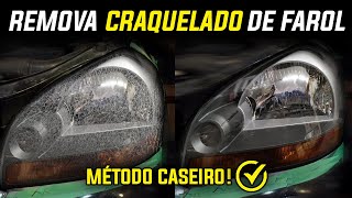 COMO REMOVER CRAQUELADO TRINCADO DE FAROL | SEM POLIMENTO | TIRAR AMARELADO |  CASEIRO