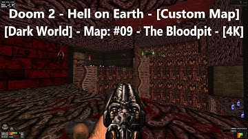 Project Brutality 3.0 - Doom 2 - [Dark World] - Map: #09 - The Bloodpit - [4K] - [100% Secret]