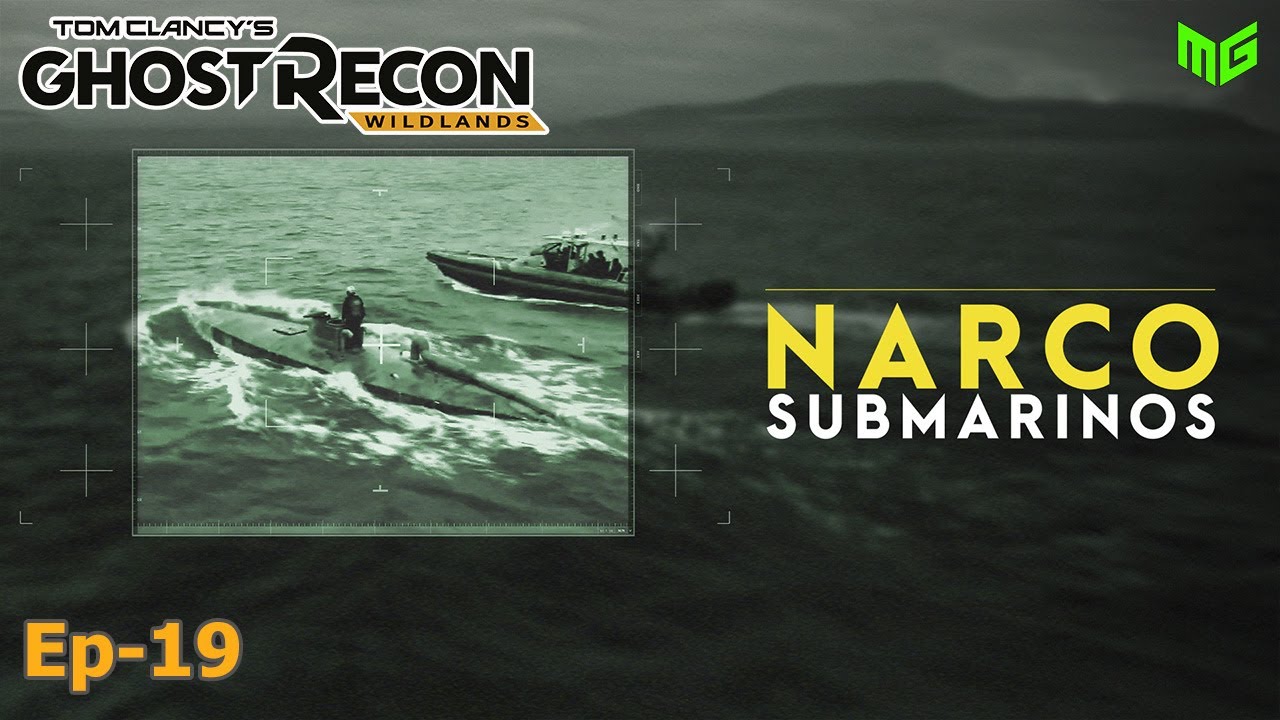 Ep-19 Destruindo Narcosubmarinos | Ghost Recon Wildlands