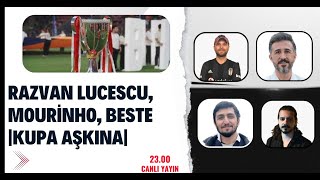 Razvan Lucescu, ? Mourinho, Beste | Kupa Aşkına | Beşiktaş Gündemi  #beşiktaş #bulentuslu
