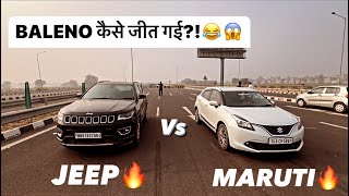 JEEP COMPASS vs BALENO🔥- DRAG RACE🚀| MARUTI ne Jeep को हरा दिया.??😂😱🔥