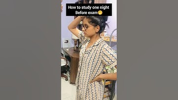 How to study one night before exam 🤭🤭