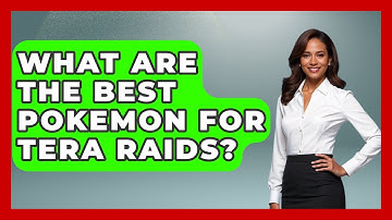 What Are The Best Pokemon For Tera Raids? - The Trainers Guide
